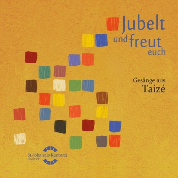 Jubelt und freut euch: Songs from  Taize