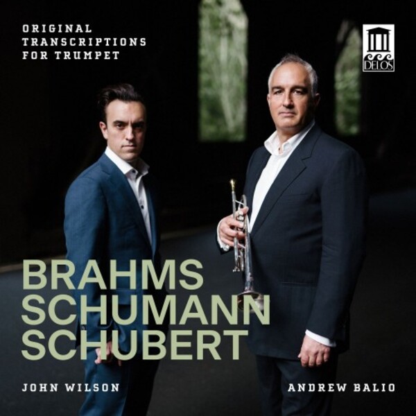 Brahms, Schumann, Schubert - Original Transcriptions for Trumpet | Delos DE3607