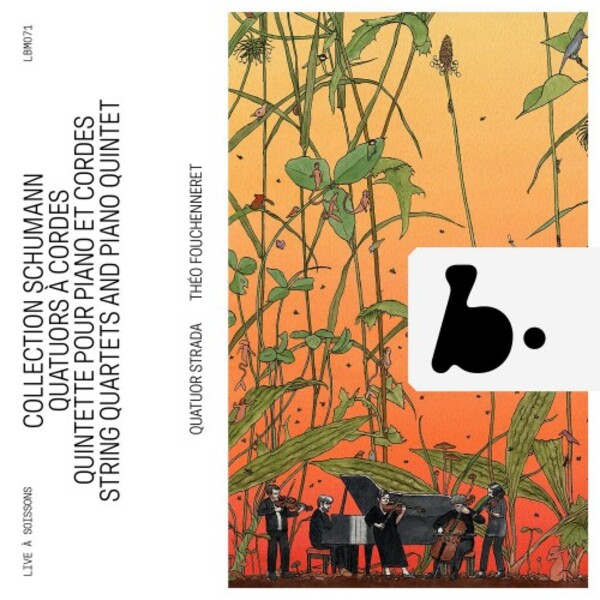 Schumann Collection - String Quartets & Piano Quintet | B Records LBM071