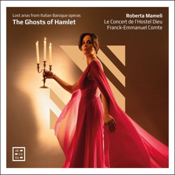 The Ghosts of Hamlet: Lost Arias from Italian Baroque Operas | Arcana A574