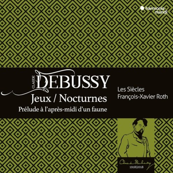 Debussy - Jeux, Nocturnes, Prelude a l�Apres-midi d�un faune | Harmonia Mundi HMM935291
