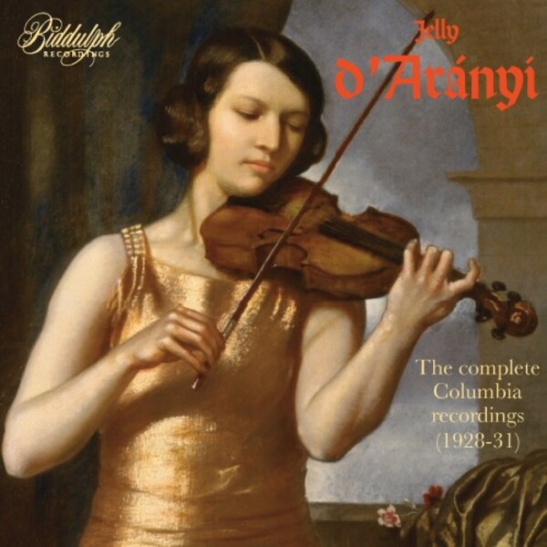 Jelly d�Aranyi: The Complete Columbia Recordings (1928-31) | Biddulph 850562