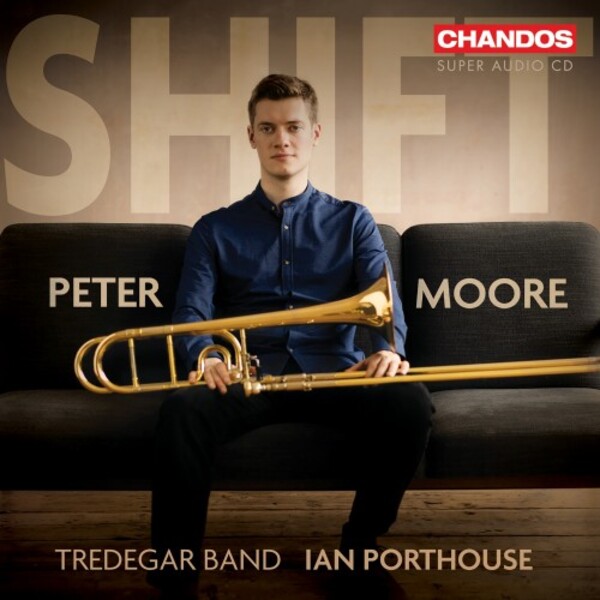 Peter Moore: SHIFT | Chandos CHSA5366