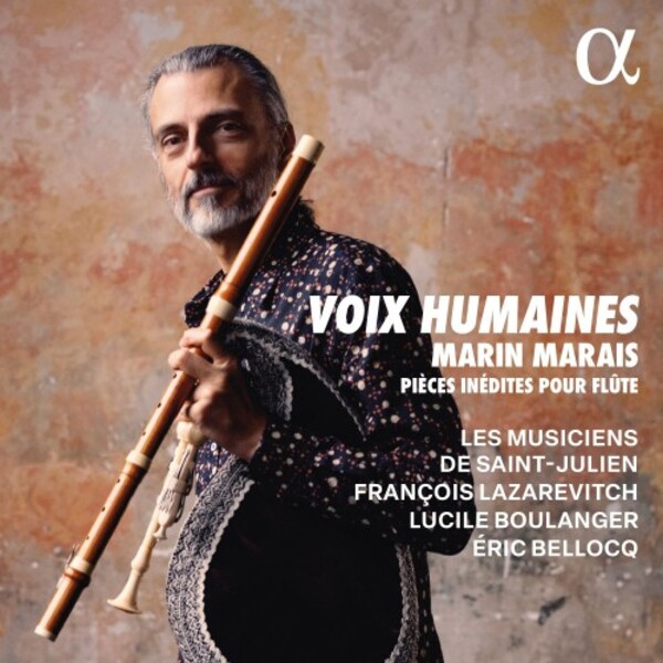 Marais - Voix humaines: Unpublished Pieces for Flute | Alpha ALPHA1126