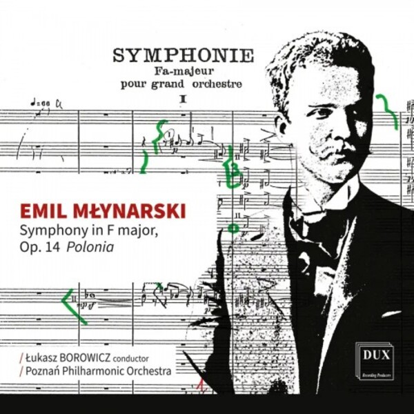 Mlynarski - Symphony in F major �Polonia� | Dux DUX2106