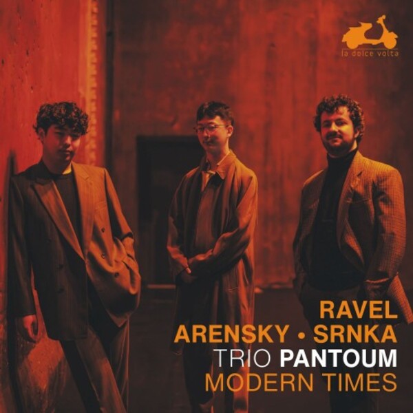 Modern Times: Ravel, Arensky, Srnka - Piano Trios | La Dolce Volta LDV145