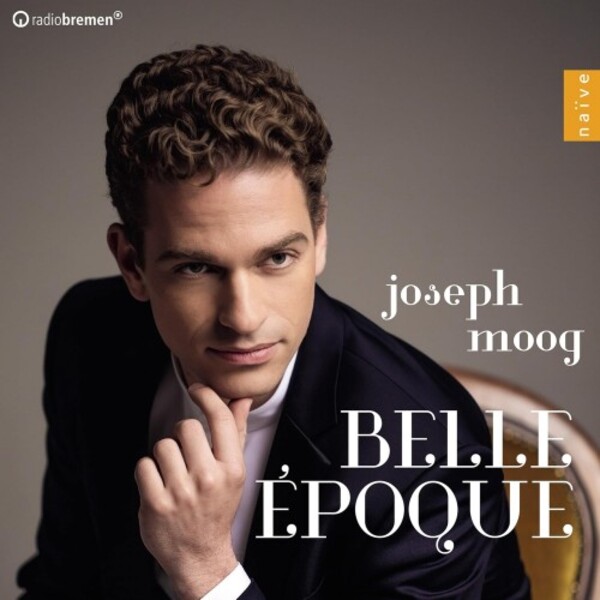 Joseph Moog: Belle Epoque | Naive V8675
