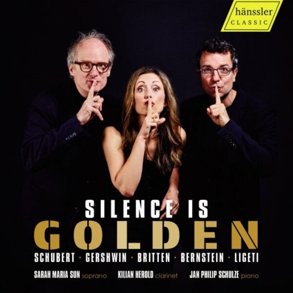 Silence is Golden: Schubert, Gershwin, Britten et al. | Haenssler Classic HC24016