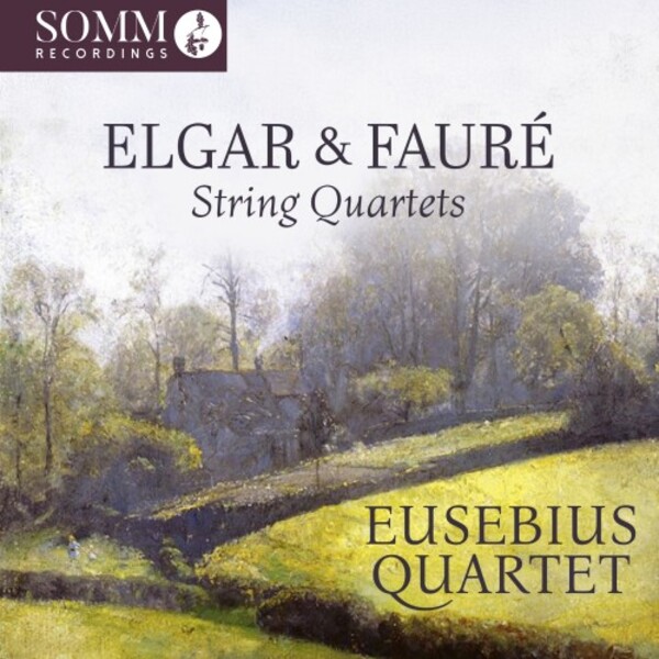 Elgar & Faure - String Quartets | Somm SOMMCD0703