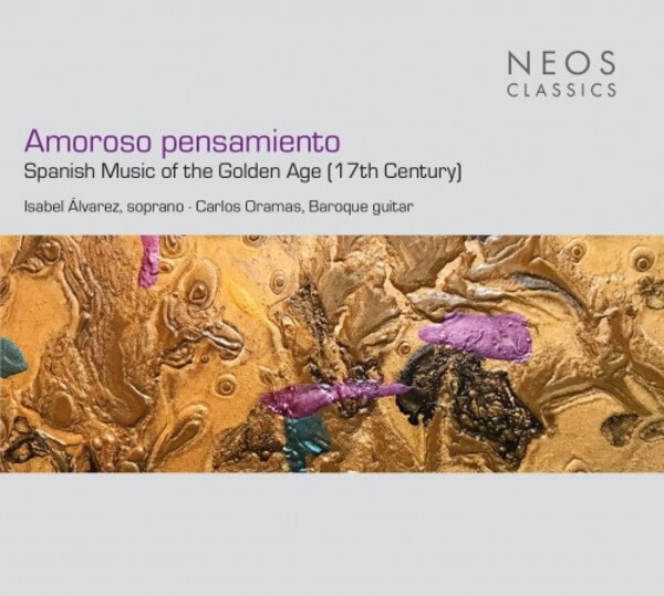 Amoroso pensamiento: Spanish Music of the Golden Age | Neos Music NEOS32405