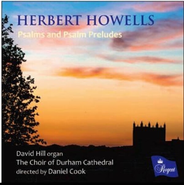 Howells - Psalms and Psalm Preludes