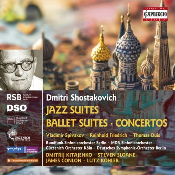 Shostakovich - Jazz Suites, Ballet Suites, Concertos