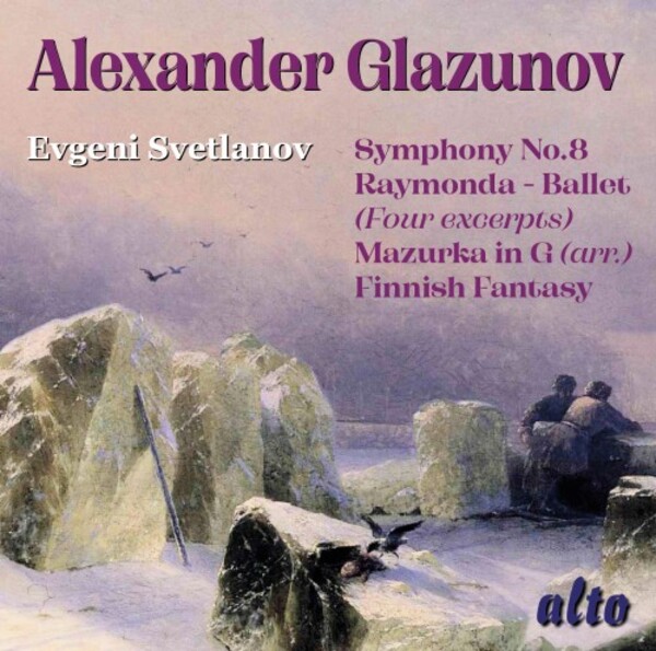Glazunov - Symphony no.8, Raymonda (excerpts), Finnish Fantasy, etc. | Alto ALC1709
