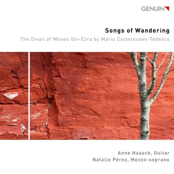 Castelnuovo-Tedesco - Songs of Wandering: The Divan of Moses Ibn-Ezra | Genuin GEN25927