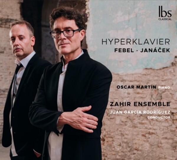 Hyperklavier: Janacek & Febel - Works for Piano & Ensemble | IBS Classical IBS22025