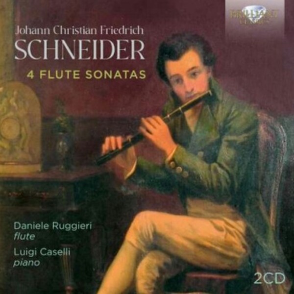 JCF Schneider - 4 Flute Sonatas | Brilliant Classics 97060