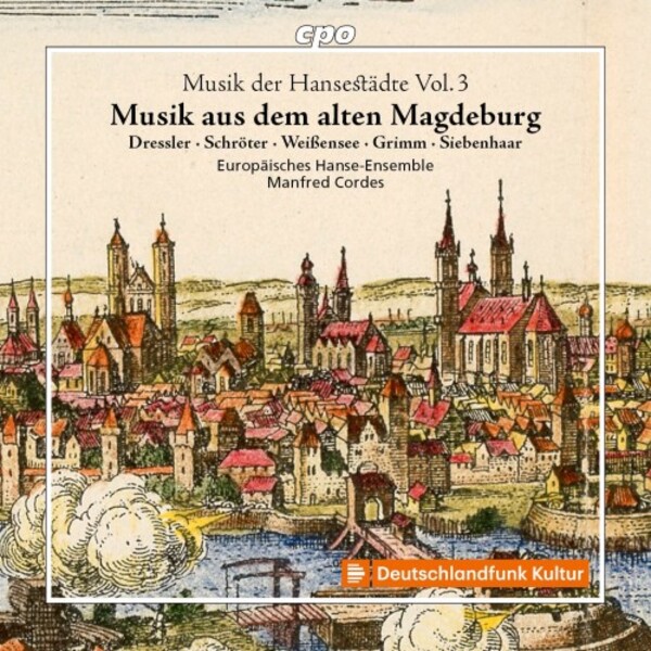 Music from Old Hanseatic Cities Vol.3: Music from Old Magdeburg