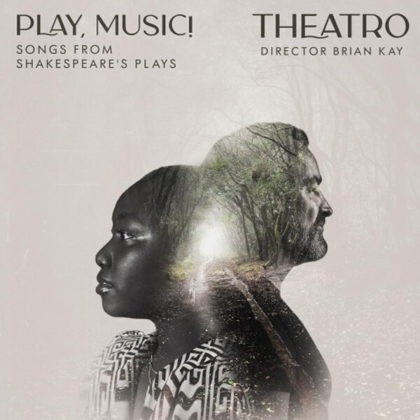 Play, Music: Songs from Shakespeare�s Plays