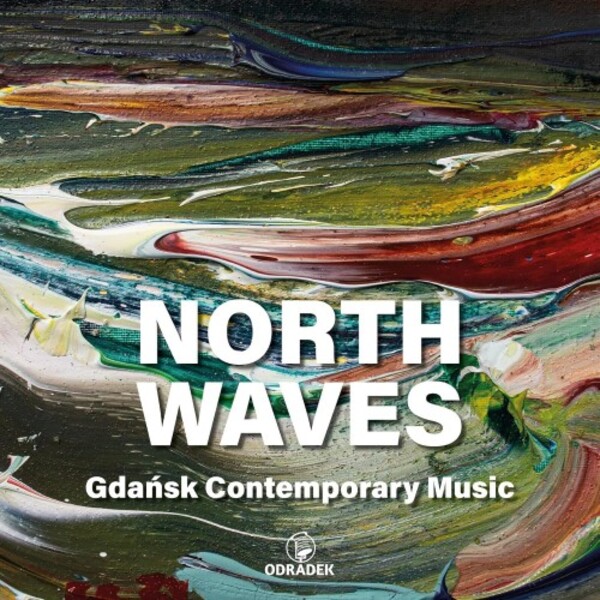 North Waves: Gdansk Contemporary Music | Odradek Records ODRCD472