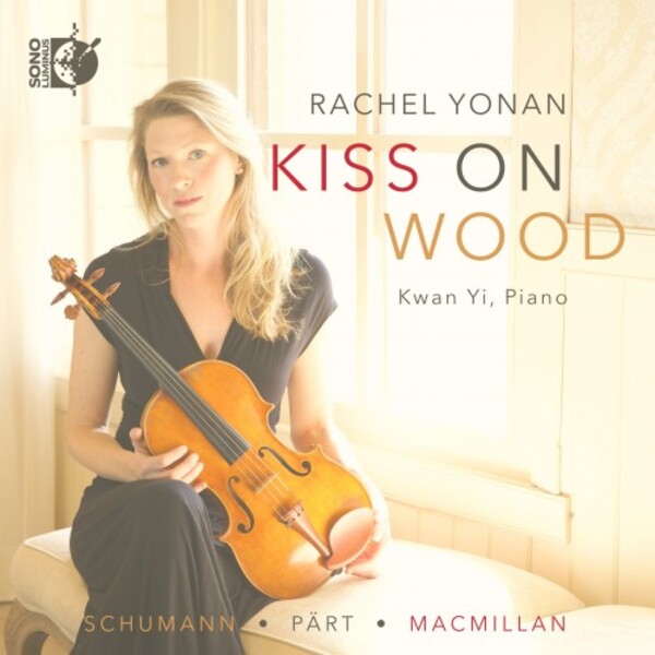 Kiss on Wood: Part, MacMillan, Schumann | Sono Luminus DSL92283