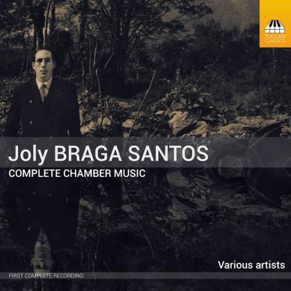 Braga Santos - Complete Chamber Music