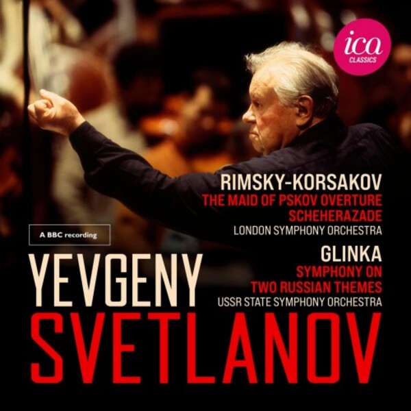 Svetlanov conducts Rimsky-Korsakov & Glinka | ICA Classics ICAC5186