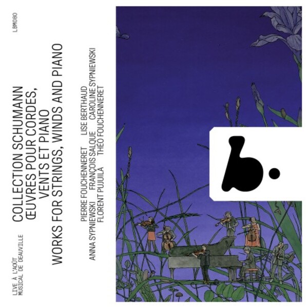 Schumann Collection - Works for Strings, Winds and Piano | B Records LBM080