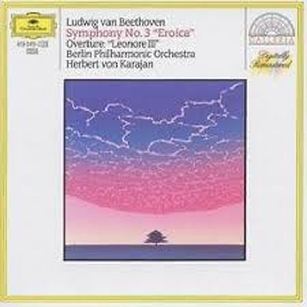 Ludwig van Beethoven � Berliner Philharmoniker, Herbert von Karajan - Symphonie Nr. 3 �Eroica� & Ouverture �Leonore III�