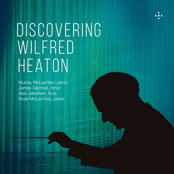 Heaton - Discovering Wilfred Heaton