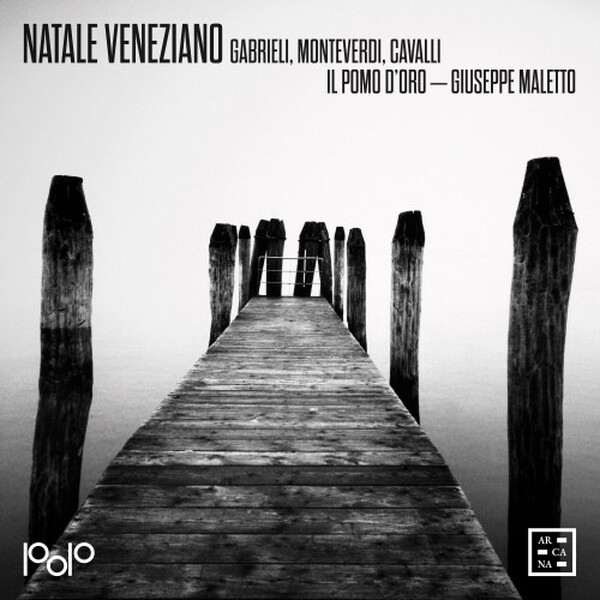 Natale veneziano (Venetian Christmas): Gabrieli, Monteverdi, Cavalli, etc. | Arcana A584