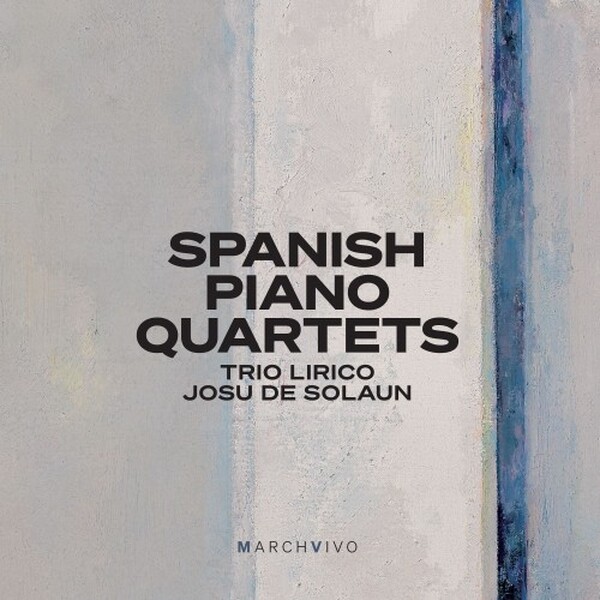 Spanish Piano Quartets | MarchVivo MV014