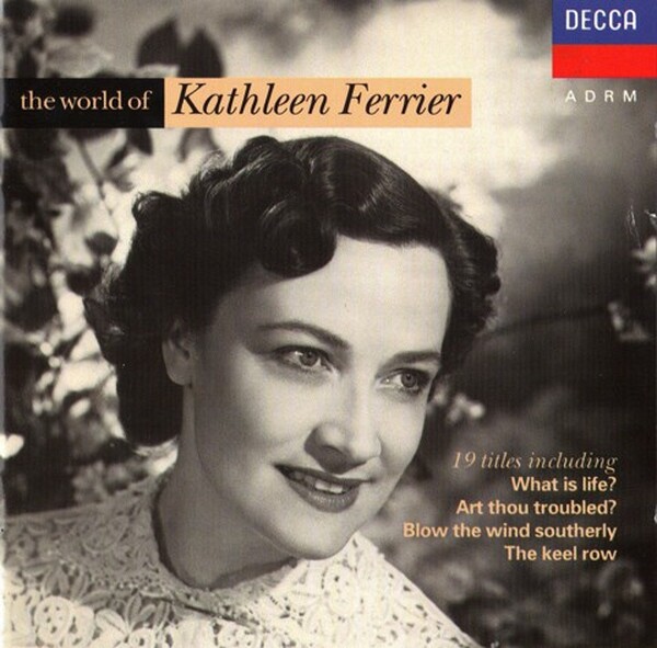 Kathleen Ferrier - The World Of Kathleen Ferrier | Decca 4300962