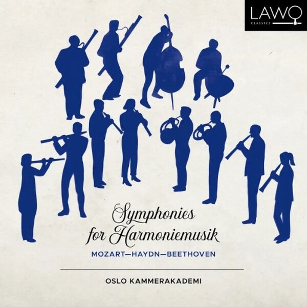 Symphonies for Harmoniemusik: Mozart, Haydn, Beethoven | Lawo Classics LWC1370