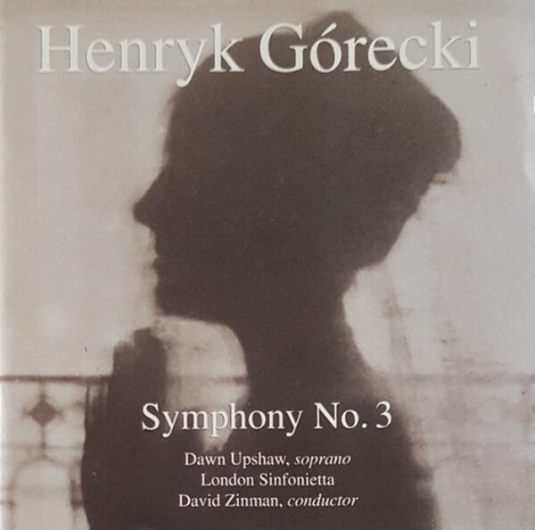 Gorecki - Symphony no.3 � Symphony of Sorrowful Songs�