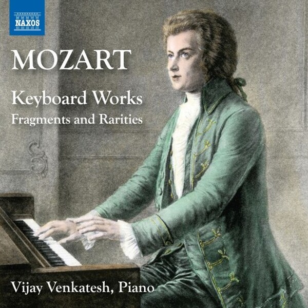 Mozart - Keyboard Works: Fragments and Rarities | Naxos 8574422