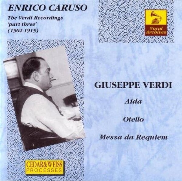 The Verdi Recordings - Part 3 - Aida, Otello & Messa da Requiem | Vocal Archives VA1221