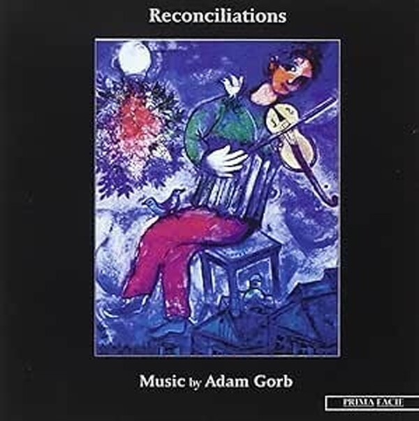 Reconciliations: Music by Adam Gorb