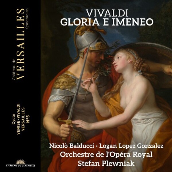 Vivaldi - Gloria e Imeneo | Chateau de Versailles Spectacles CVS155