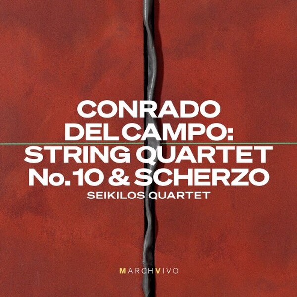 Del Campo - String Quartet no.10, Scherzo | MarchVivo MV015