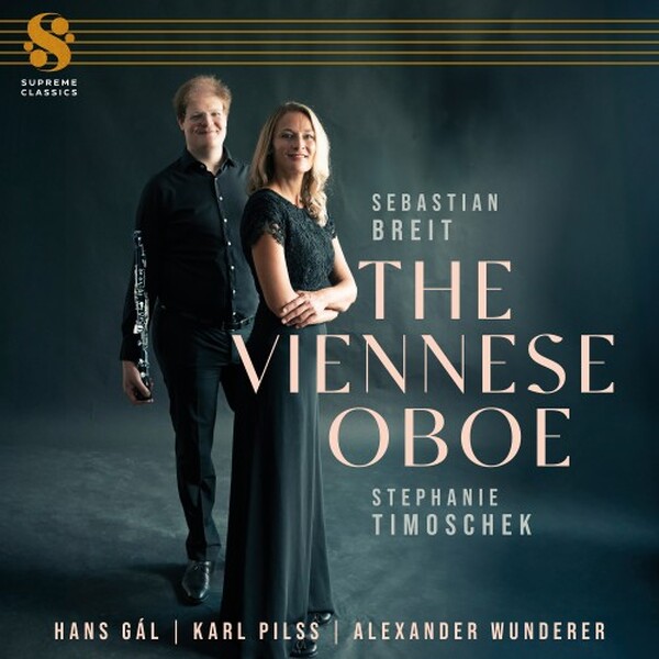 The Viennese Oboe: Gal, Pilss, Wunderer