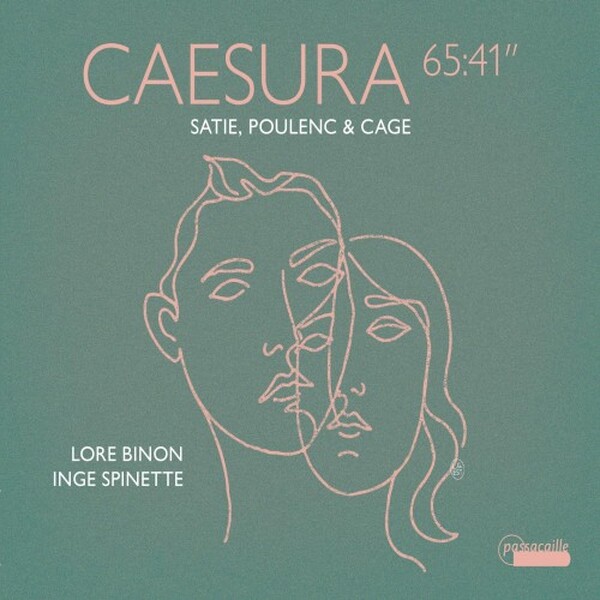 Caesura 65:41�: Satie, Poulenc, Cage | Passacaille PAS1165