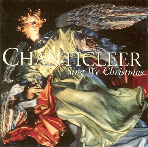 Chanticleer - Sing We Christmas
