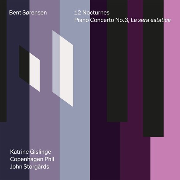 Sorensen - 12 Nocturnes, Piano Concerto no.3 �La sera estatica�