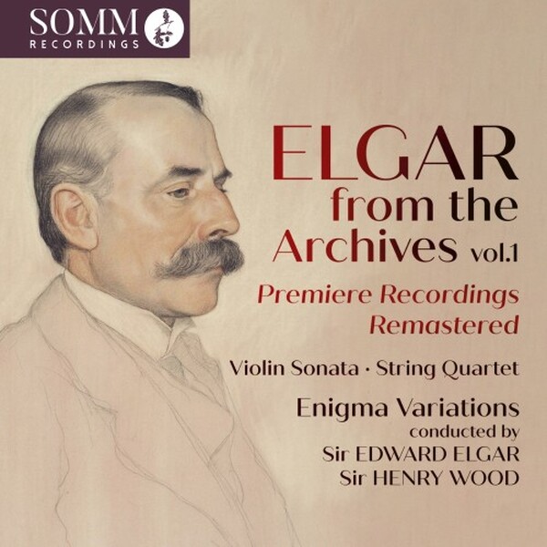 Elgar from the Archives Vol.1: Premiere Recordings Remastered