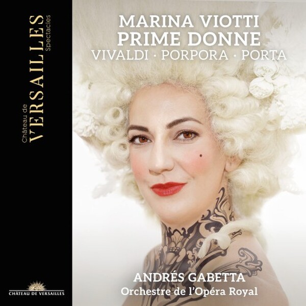 Marina Viotti: Prime Donne - Vivaldi, Porpora, Porta