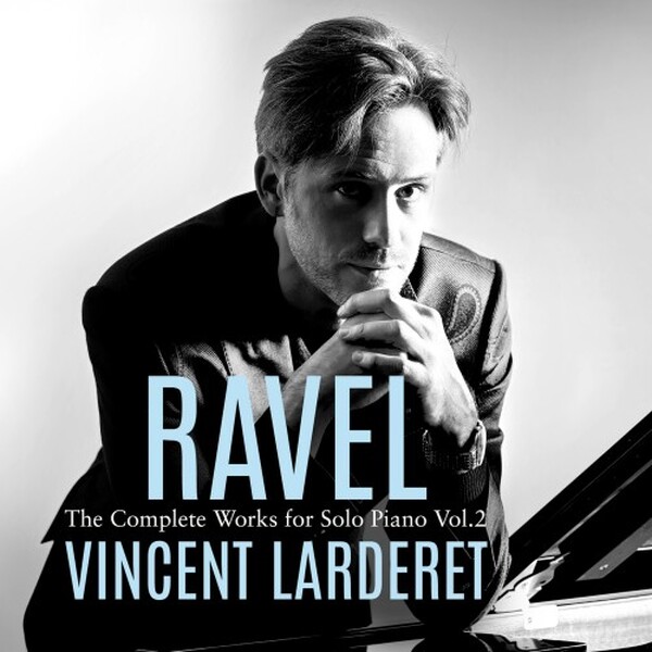 Ravel - Complete Works for Solo Piano Vol.2 | Avie AV2766