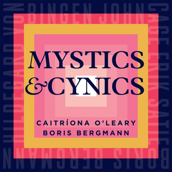 Mystics & Cynics: New and Old Songs of Wonder, Devotion and Whimsy