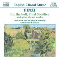 Finzi - Lo, the Full, Final Sacrifice, Magnificat, Unaccompanied Partsongs, Op. 17